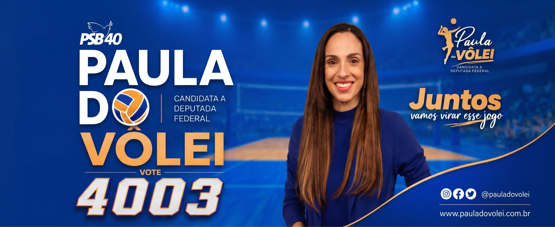 Arte da campanha de Paula do Vôlei, candidata a deputada federal pelo PSB 40, com o número de urna 4003 e a mensagem “Juntos vamos virar esse jogo”.