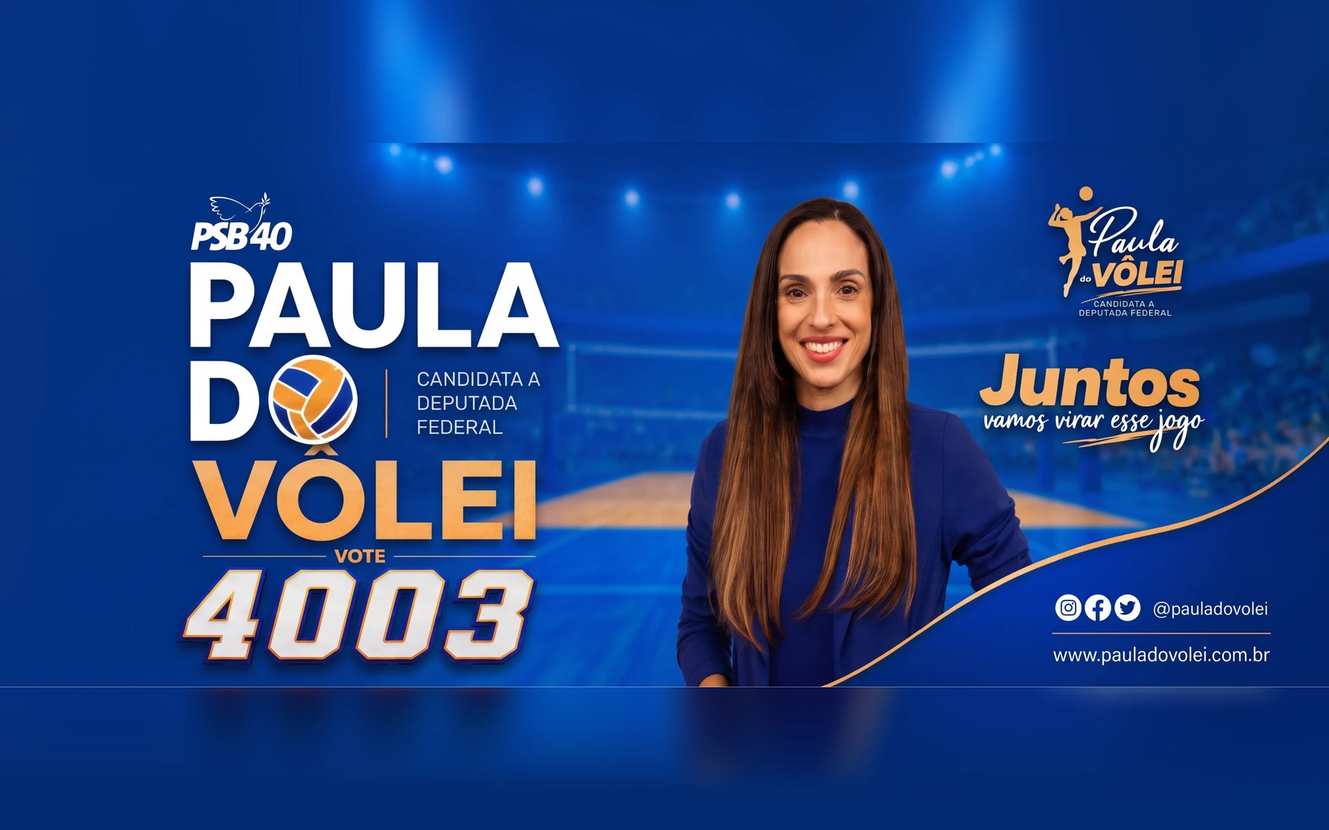 Arte da campanha de Paula do Vôlei, candidata a deputada federal pelo PSB 40, com o número de urna 4003 e a mensagem “Juntos vamos virar esse jogo”.